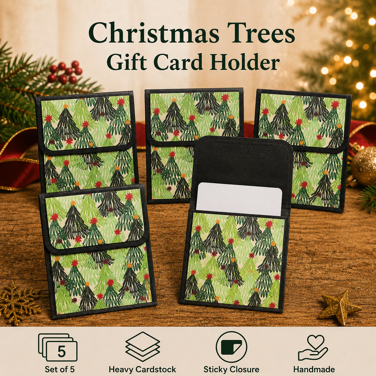 Five Christmas tree patterned gift card holders arranged on a wooden surface with holiday decorations and warm lights in the background. Text at the top reads 'Christmas Trees Gift Card Holder,' and feature icons at the bottom mention a set of 5, heavy cardstock, sticky closure, and handmade quality.