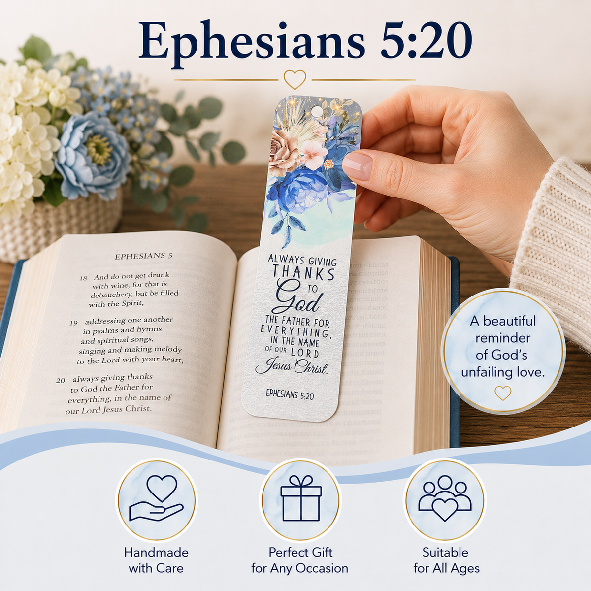 A hand holds a decorative bookmark featuring Ephesians 5:20 and a blue floral illustration of Jesus and the Virgin Mary. The scene is styled with an open Bible and flowers in the background, with text overlays highlighting the product's qualities.