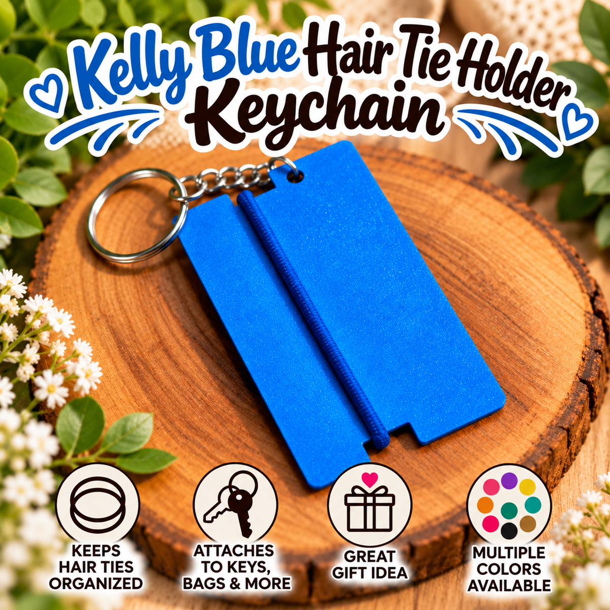A bright blue keychain hair tie holder with a metal split ring, displayed on a round wooden slice with decorative green leaves and white flowers. The image includes a large text overlay reading 'Kelly Blue Hair Tie Holder Keychain' and four circular feature icons at the bottom.