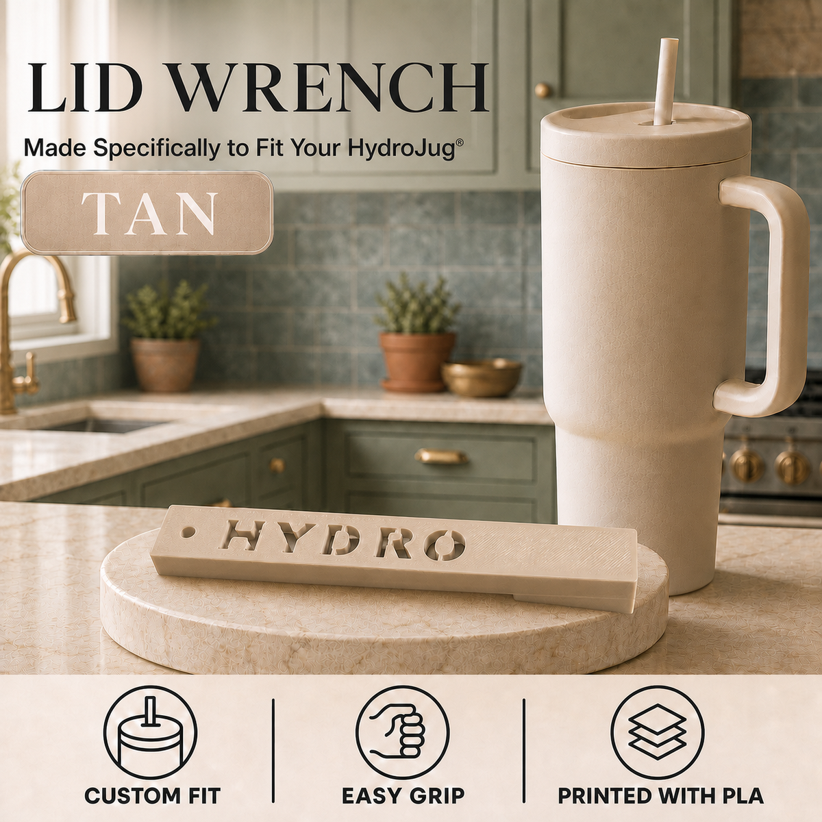 A tan lid wrench tool for HydroJug tumblers is shown on a kitchen counter next to a matching beige HydroJug tumbler with a straw. The image includes text reading 'LID WRENCH', 'Made Specifically to Fit Your HydroJug', 'TAN', and feature icons for 'CUSTOM FIT', 'EASY GRIP', and 'PRINTED WITH PLA'.