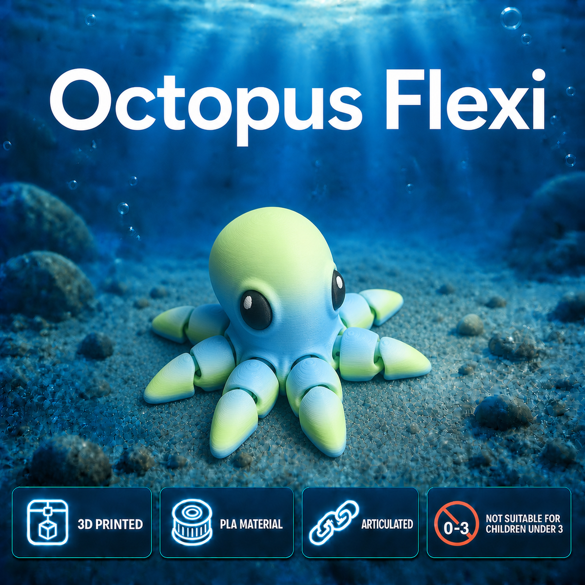 An underwater-themed product graphic for the Octopus Flexi toy. A small articulated octopus toy is centered on a sandy ocean floor, with large white text reading 'Octopus Flexi' at the top and four feature badges along the bottom: '3D PRINTED', 'PLA MATERIAL', 'ARTICULATED', and 'NOT SUITABLE FOR CHILDREN UNDER 3'.
