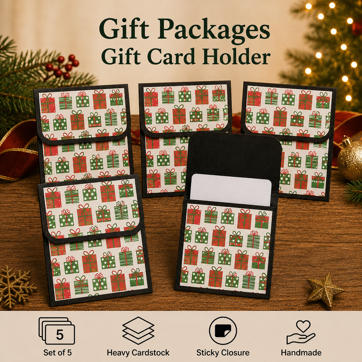 Five black gift card holders with a red and green gift box pattern, displayed on a wooden surface with holiday decorations in the background. Text at the top reads 'Gift Packages Gift Card Holder' and a feature banner at the bottom lists 'Set of 5', 'Heavy Cardstock', 'Sticky Closure', and 'Handmade'.
