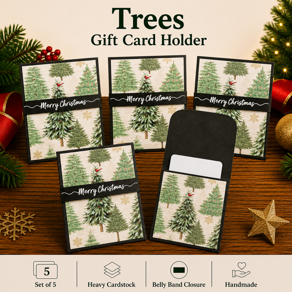 Five Christmas tree-themed gift card holders arranged on a wooden surface with holiday decorations. The holders feature a printed pattern of green pine trees on a cream background, black borders, and a black belly band closure with white 'Merry Christmas' text.