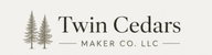 A logo-style graphic reading 'Twin Cedars MAKER CO. LLC' with two pine tree illustrations on a light warm gray background.