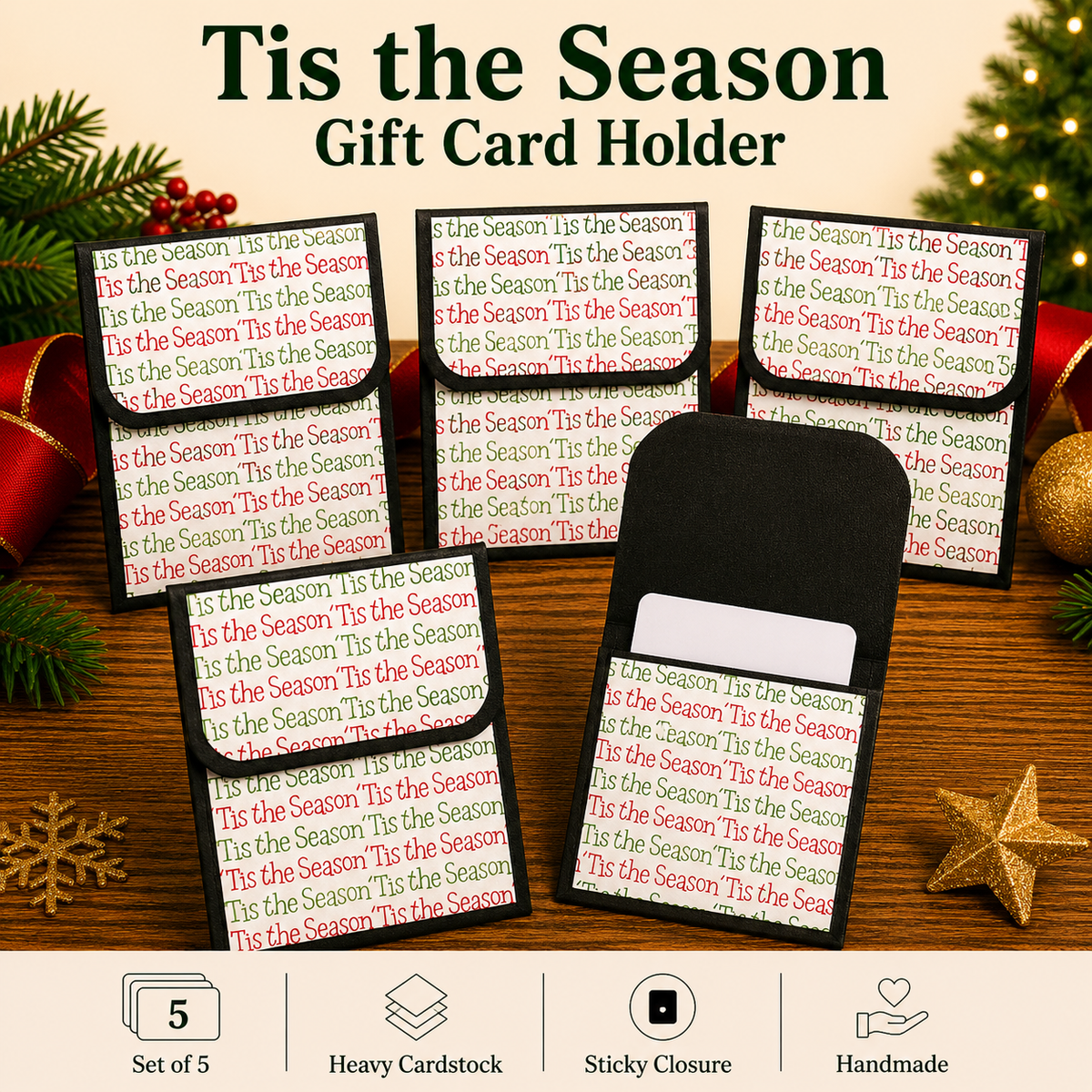 Five Christmas gift card holders made from cardstock with a repeating 'Tis the Season' print, shown both flat and mounted on a black backing. The image is set on a rustic wooden surface with holiday decorations including pine branches, a red ornament, and a gold star, with text overlays describing the set.